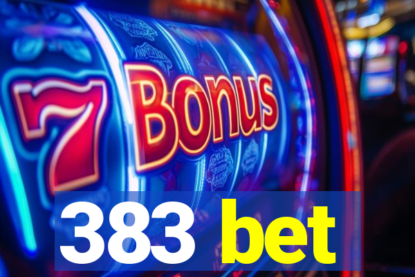 383 bet